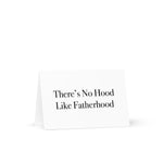 There's No Hood Like Fatherhood Custom Message Greeting card