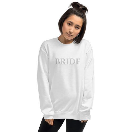 Bride Embroidered Women's White Sweatshirt - Engagement Wedding Shirt