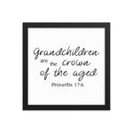 Grandchildren Are The Crown Of The Aged Framed Art