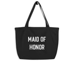 Maid of Honor Large Organic Cotton Tote Bag