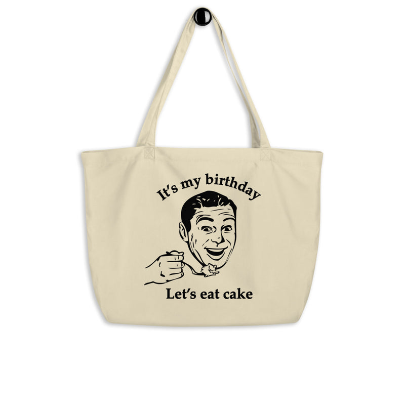 It's My Birthday Let's Eat Cake Organic Cotton Tote Bag
