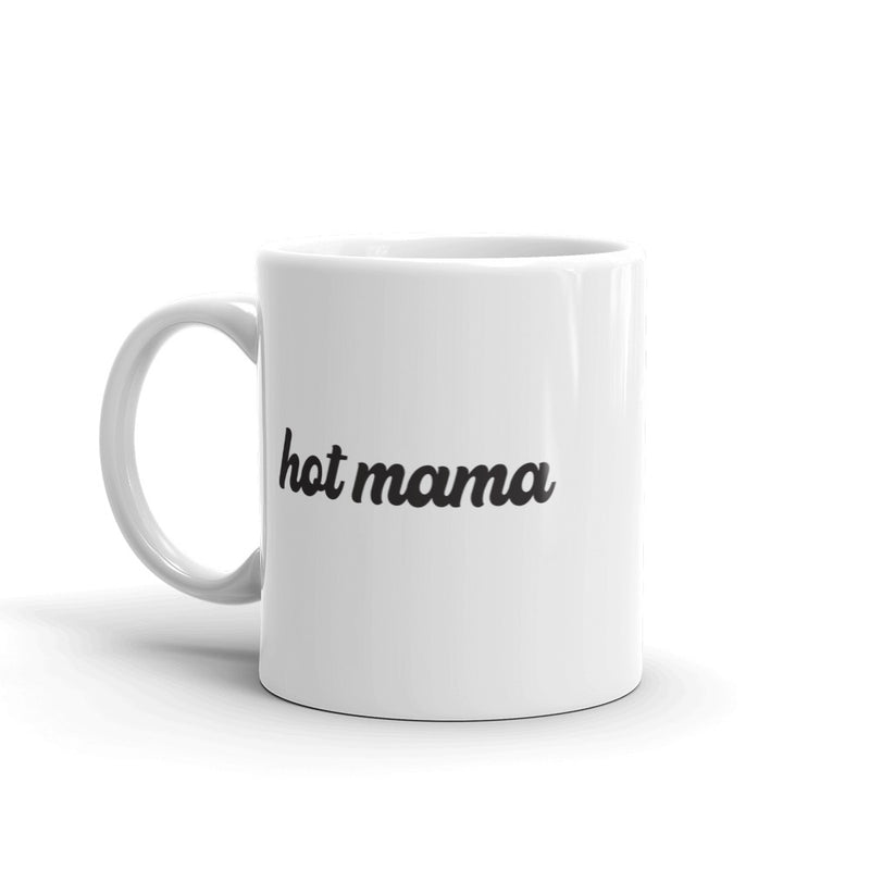 Hot Mama 11 oz. Mug