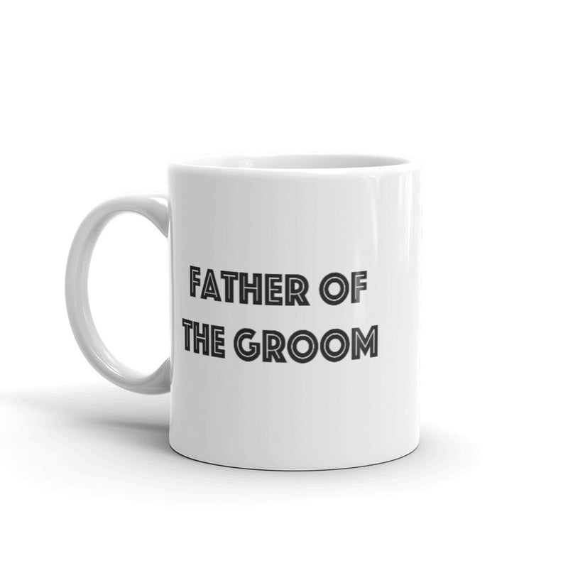 Father of the Groom 11 oz. Mug