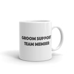 Groom Support Team Member 11 oz. Mug