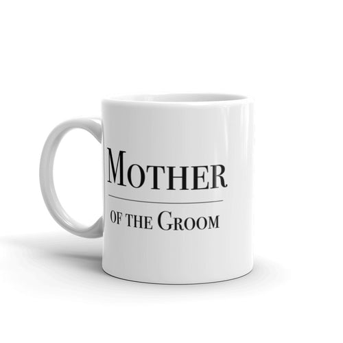 Mother of the Groom 11 oz. Mug