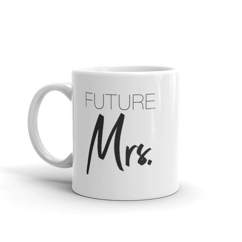 Future Mrs. 11 oz. Mug