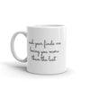 Each Year Finds Me Loving You More Than The Last 11 oz. Mug