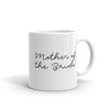 Mother of the Bride 11 oz. Mug